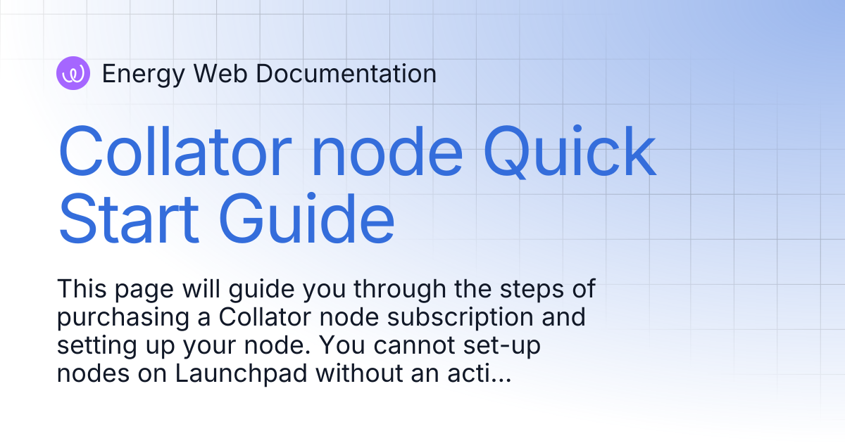 Collator node Quick Start Guide | Energy Web Documentation