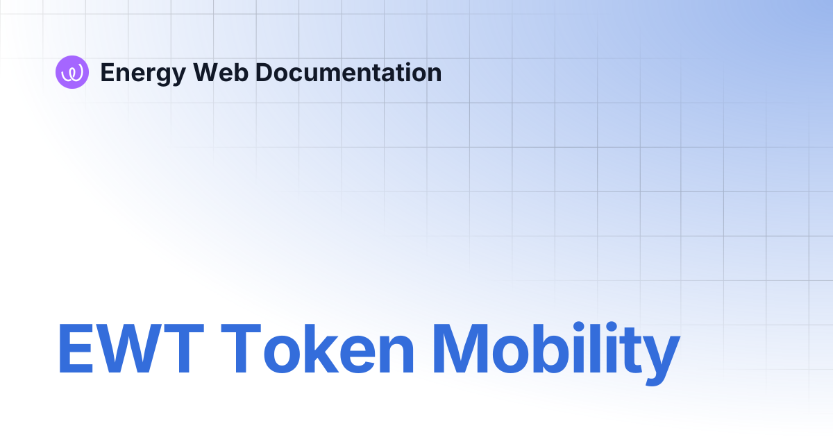EWT Token Mobility | Energy Web Documentation